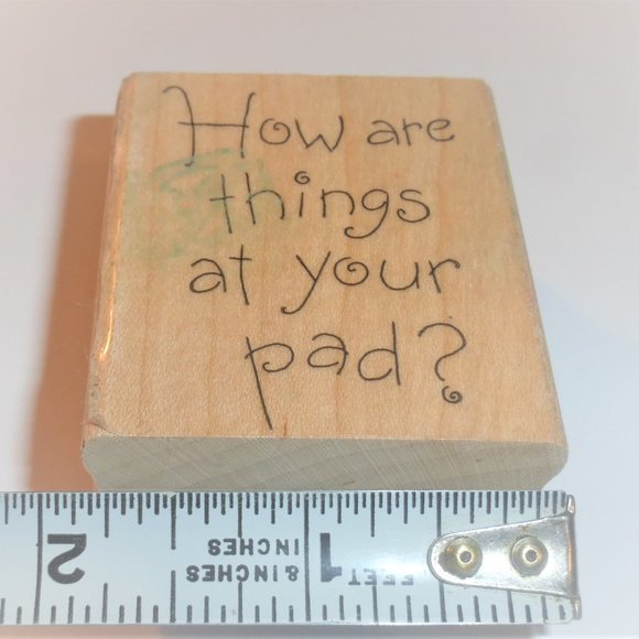 HOW ARE THINGS AT YOUR PAD Rubber Stamp Ink Stamp Scrapbook Arts & Crafts - Picture 2 of 5